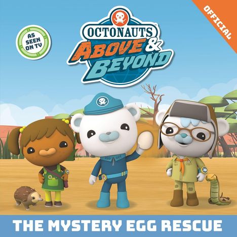 "Octonauts Above & Beyond." Drei animierte Figuren: ein Pinguin, ein weißer Bär und eine Katze mit Augenklappe in blauer Uniform.