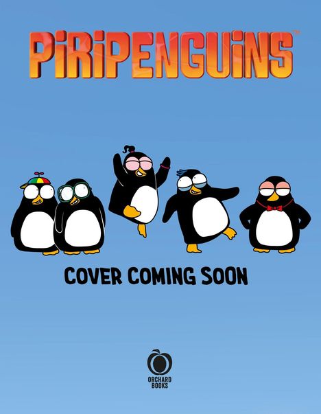 „PIRIPENGUINS“ oben, „COVER COMING SOON“ darunter. Illustrationen von vier Pinguinen in verschiedenen Posen.