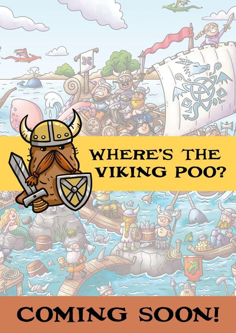 „WHERE'S THE VIKING POO?“ und „COMING SOON!“. Illustration von Wikingern auf einem Schiff, ein Poo mit Helm und Schild.