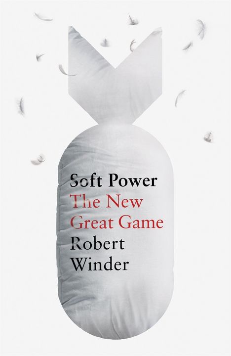 Robert Winder: Soft Power, Buch