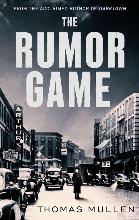 Thomas Mullen: The Rumor Game, Buch