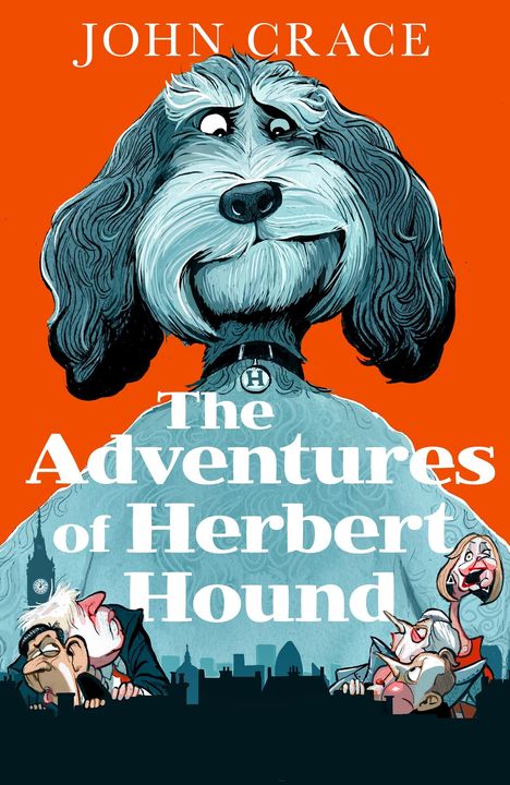 John Crace: The Adventures of Herbert Hound, Buch