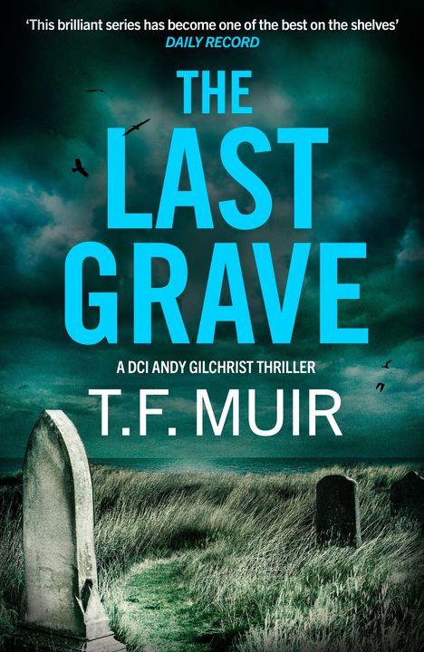 „The Last Grave“, T.F. Muir. Düstere Landschaft mit Grabsteinen, Vögel am Himmel.