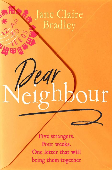 Jane Claire Bradley: Dear Neighbour, Buch