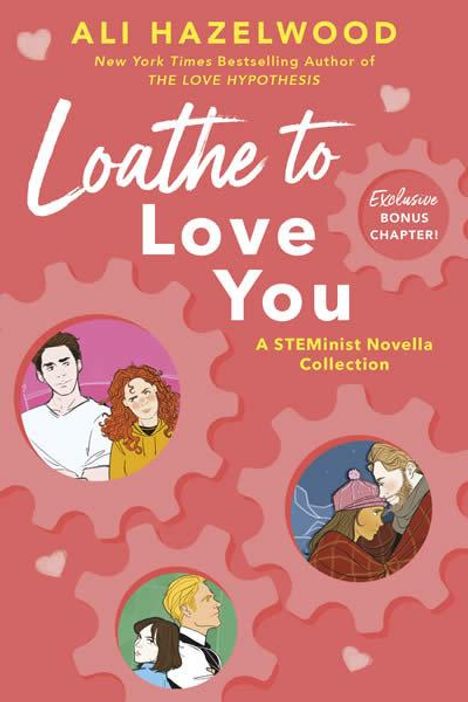 Ali Hazelwood: Loathe To Love You, Buch