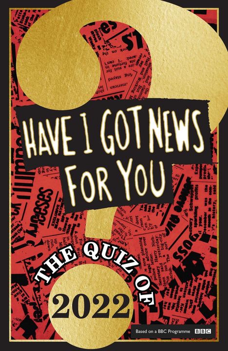 Have I. Got News for You: Have I Got News for You: The Quiz of 2022, Buch