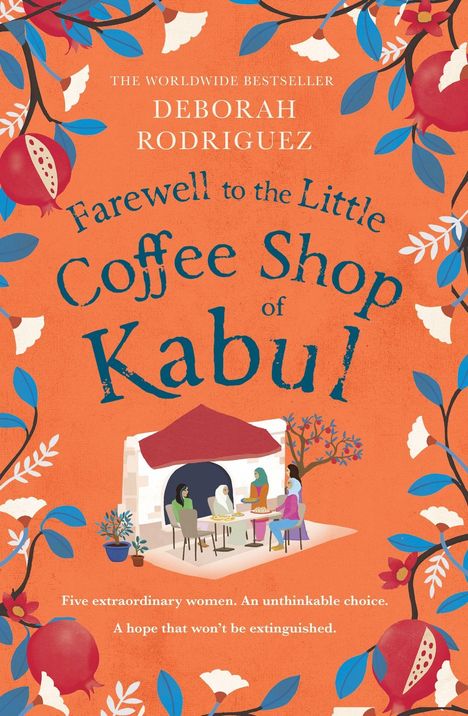 Deborah Rodriguez: Farewell to The Little Coffee Shop of Kabul, Buch