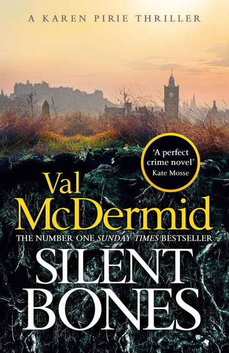 „A Karen Pirie Thriller“, Val McDermid, „Silent Bones“, Zitat von Kate Mosse. Silhouette einer Stadt im Abendlicht.