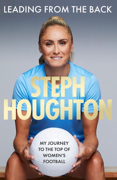 Steph Houghton: Leading from the Back, Buch