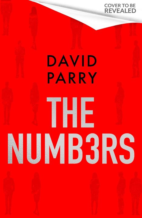 Oben: "COVER TO BE REVEALED". Mittig: "DAVID PARRY", "THE NUMB3RS". Hintergrund: Rote Silhouetten.