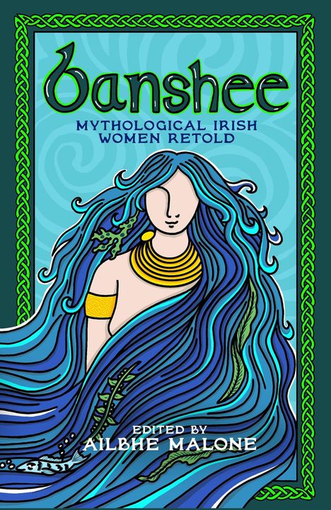 "Banshee Mythological Irish Women Retold." Illustration einer Frau mit langen, blauen Haaren und goldenen Accessoires.
