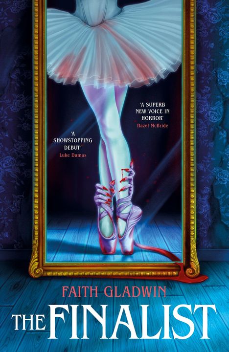 „A solo worth dying for... FAITH GLADWIN THE FINALIST.“ Illustration einer Ballerina vor einem goldenen Spiegel.
