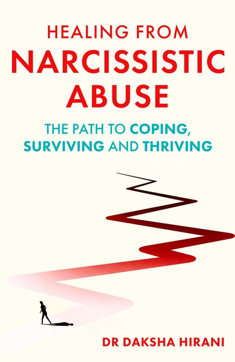 Daksha Hirani: Healing from Narcissistic Abuse, Buch