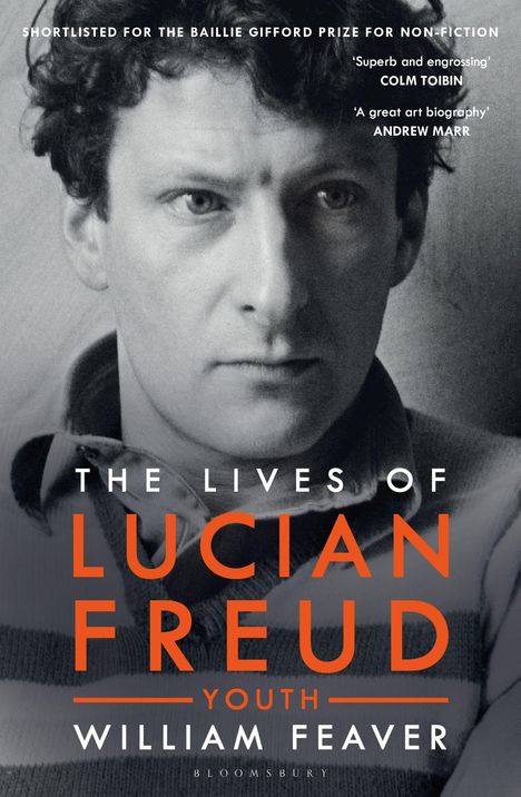 William Feaver: The Lives of Lucian Freud: YOUTH 1922 - 1968, Buch