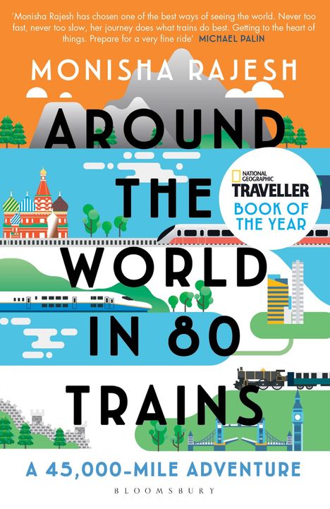 Monisha Rajesh: Around the World in 80 Trains, Buch