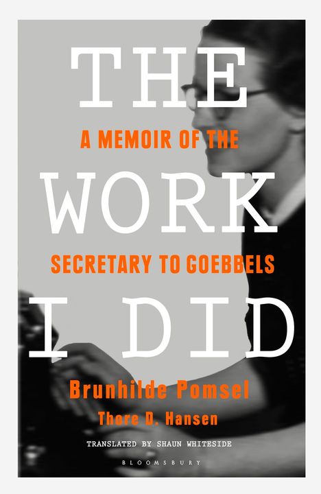 Brunhilde Pomsel: The Work I Did, Buch