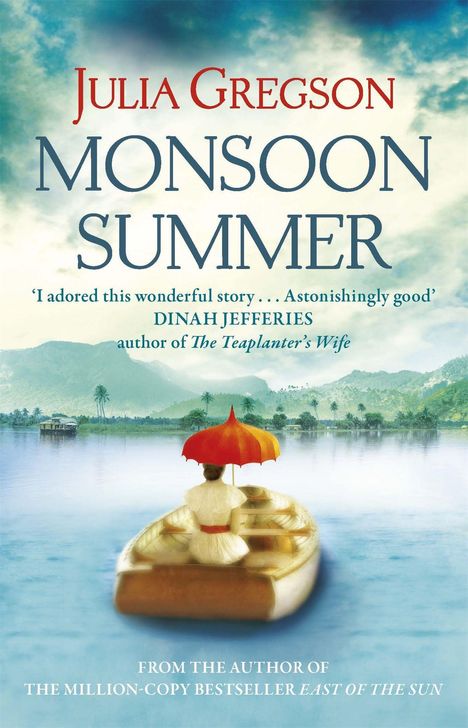 Julia Gregson: Monsoon Summer, Buch