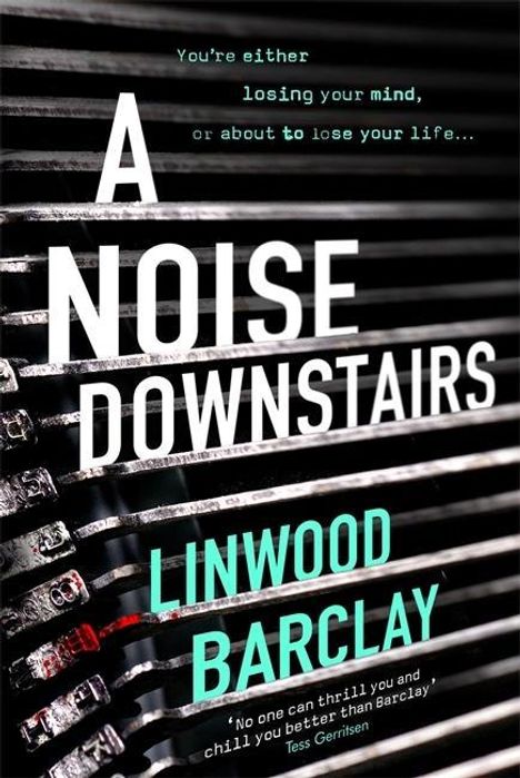 Linwood Barclay: Barclay, L: A Noise Downstairs, Buch