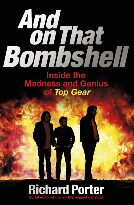 Richard Porter: And on That Bombshell, Buch