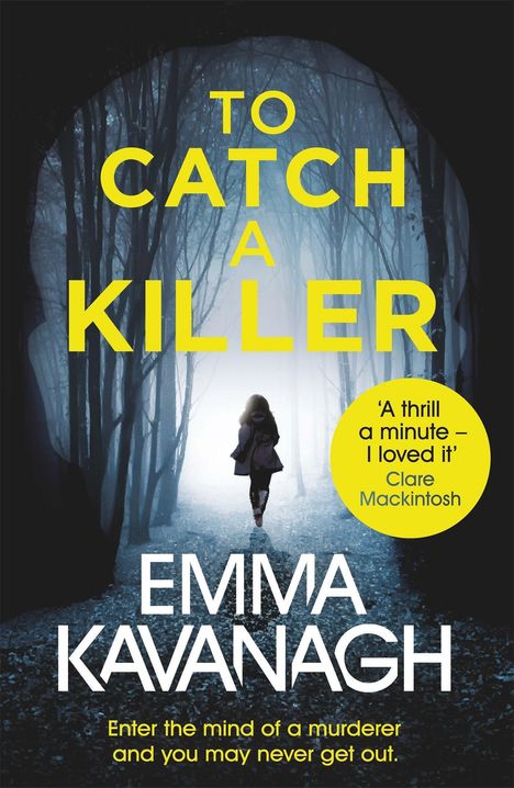Emma Kavanagh: To Catch a Killer, Buch