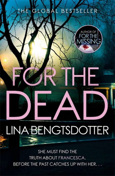 Lina Bengtsdotter: For the Dead, Buch