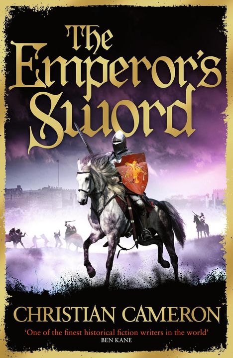 Christian Cameron: The Emperor's Sword, Buch