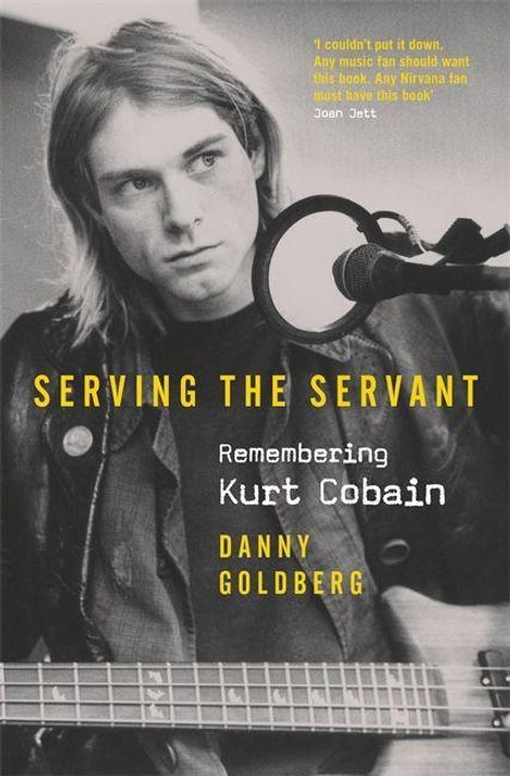 Danny Goldberg: Goldberg, D: Serving The Servant, Buch
