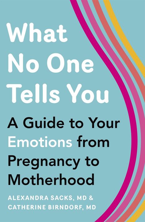 Alexandra Sacks: What No One Tells You, Buch