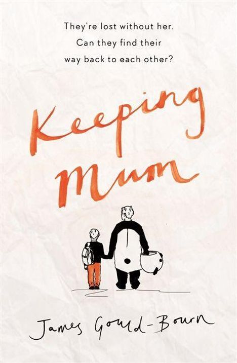 James Gould-Bourn: Keeping Mum, Buch