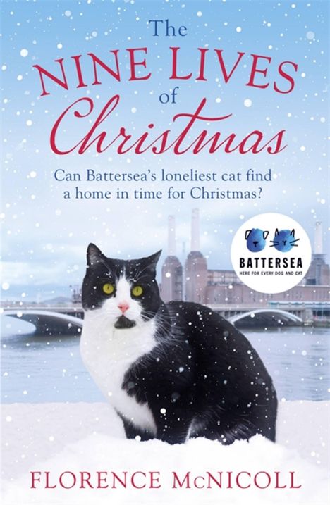 Florence McNicoll: The Nine Lives of Christmas: Can Battersea's Felicia find a home in time for the holidays?, Buch
