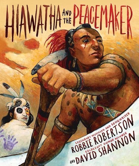 Robbie Robertson: Hiawatha and the Peacemaker, Buch