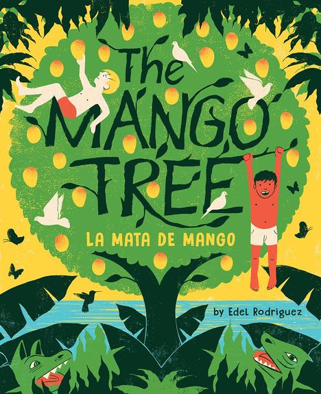 Edel Rodriguez: The Mango Tree (La Mata de Mango), Buch