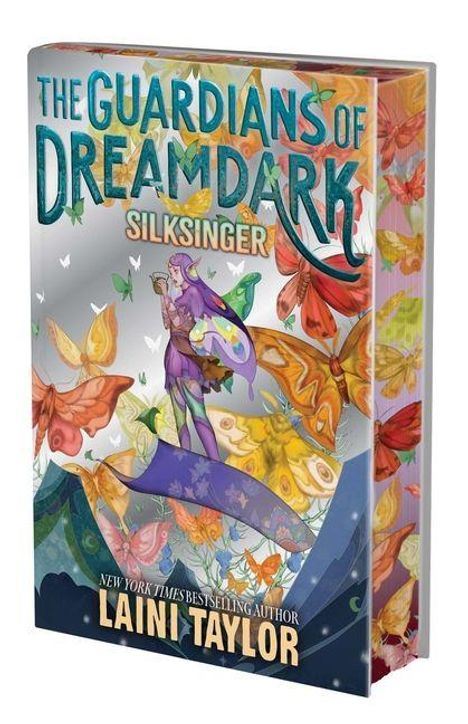 THE GUARDIANS OF DREAMDARK SILKSINGER. Bunte Feen und Schmetterlinge umgeben eine Figur im Vordergrund. Autor: Laini Taylor.