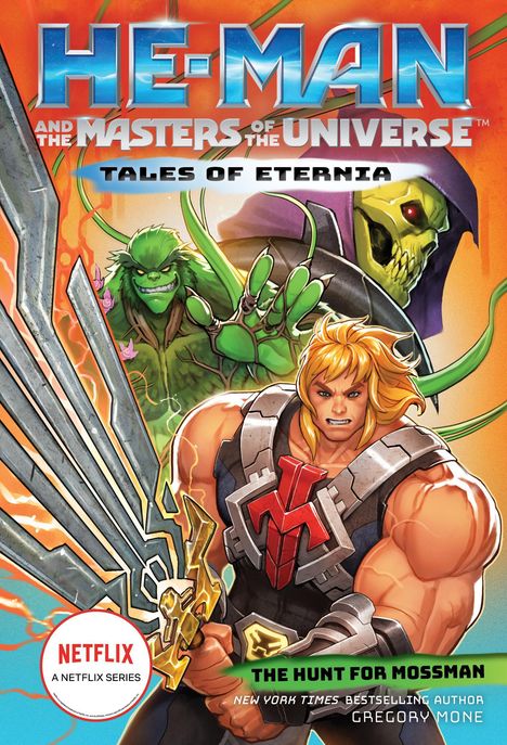 Gregory Mone: He-Man and the Masters of the Universe: The Hunt for Moss Man (Tales of Eternia Book 1), Buch