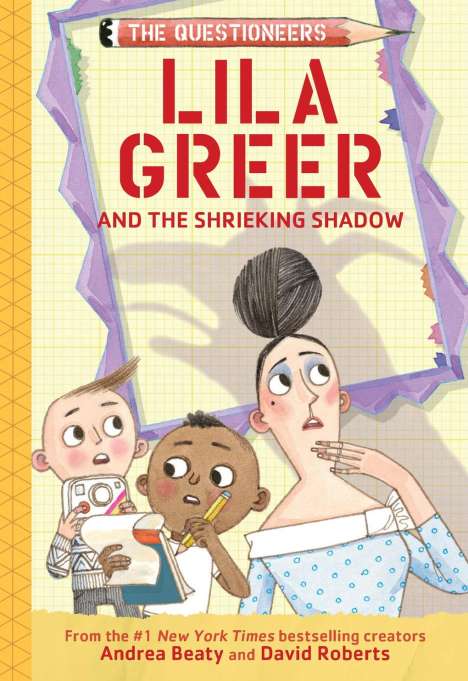 Andrea Beaty: Lila Greer and the Shrieking Shadow, Buch