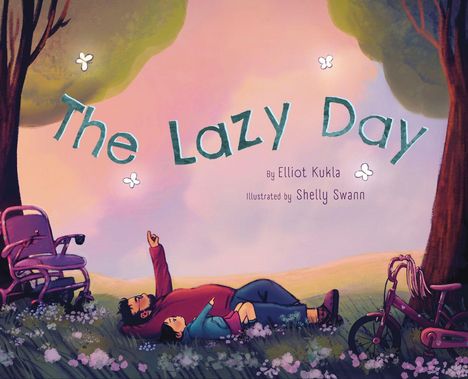 Text: "The Lazy Day" von Elliot Kukla, illustriert von Shelly Swann.  
Illustration: Vater und Kind liegen im Gras unter Bäumen.