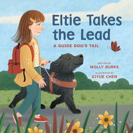 Titel: "Eltie Takes the Lead: A Guide Dog's Tail". Ein junges Mädchen mit Rucksack führt einen fröhlichen Blindenhund.