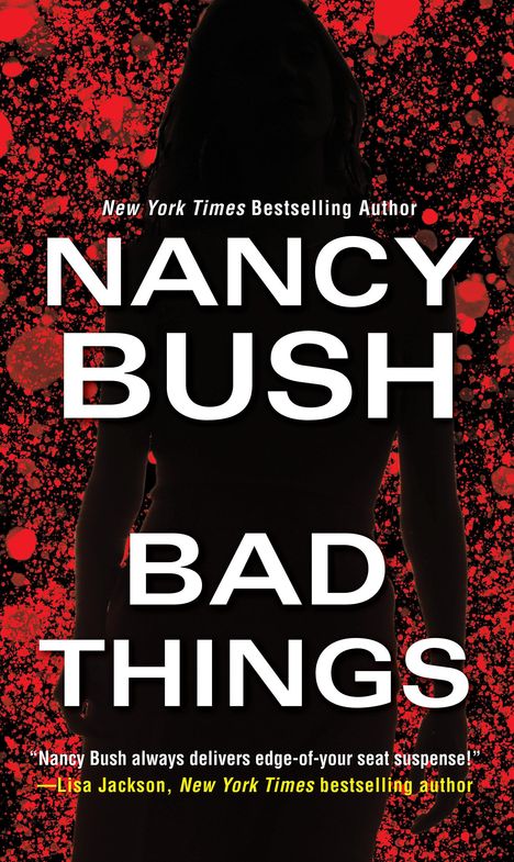 Nancy Bush: Bad Things, Buch
