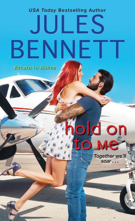 Jules Bennett: Hold On to Me, Buch