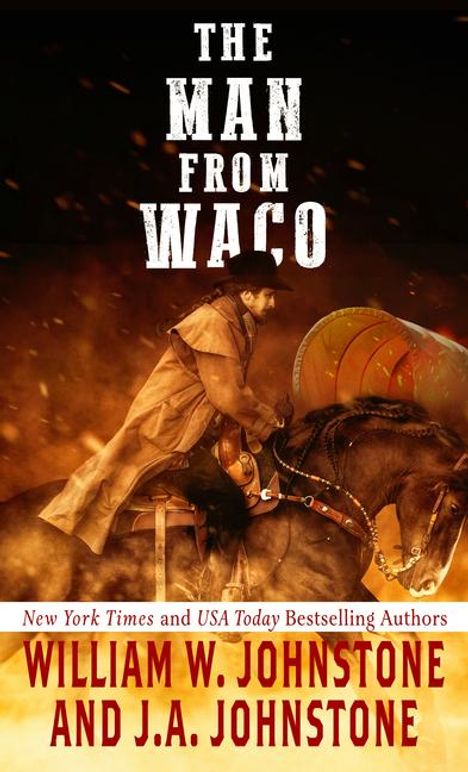 William W Johnstone: The Man from Waco, Buch