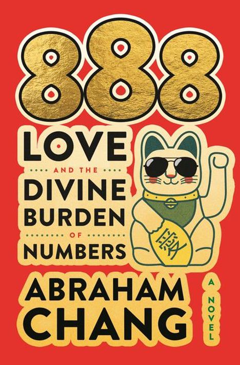 Abraham Chang: 888 Love and the Divine Burden of Numbers, Buch