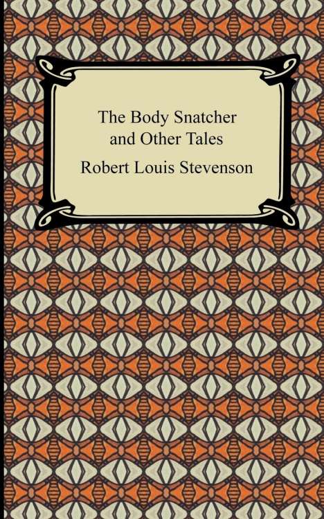 Robert Louis Stevenson: The Body Snatcher and Other Tales, Buch