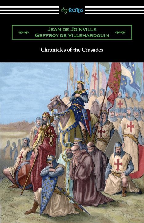 Geffroy de Villehardouin: Chronicles of the Crusades, Buch