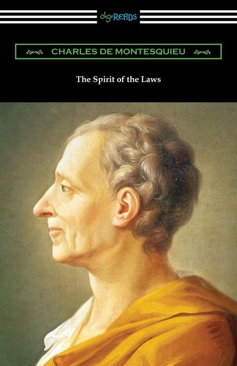 Charles De Montesquieu: The Spirit of the Laws, Buch