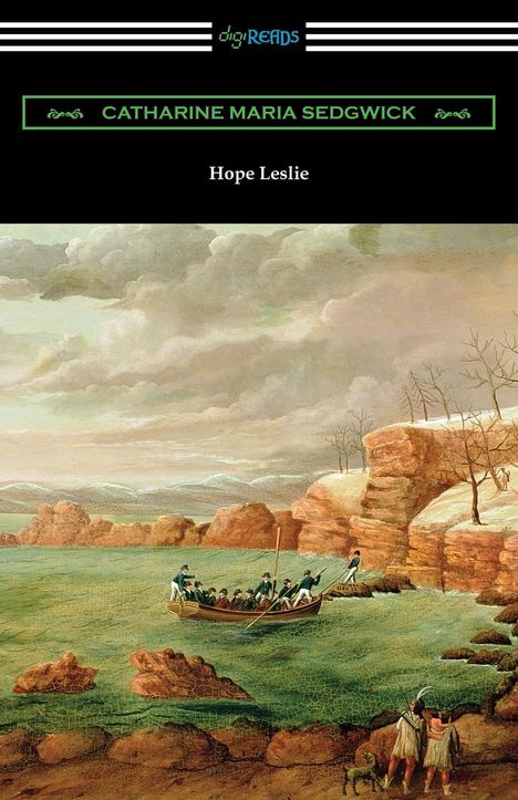 Catharine Maria Sedgwick: Hope Leslie, Buch