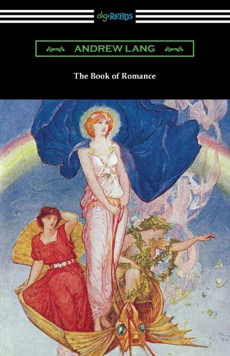 Andrew Lang: The Book of Romance, Buch