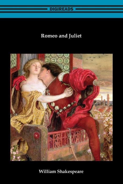 William Shakespeare: Shakespeare, W: Romeo and Juliet, Buch