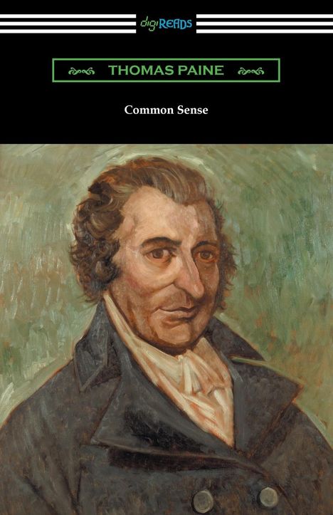 digireads oben, Thomas Paine in grün, Common Sense in weiß. Darunter ein Gemälde eines Mannes in historischer Kleidung.