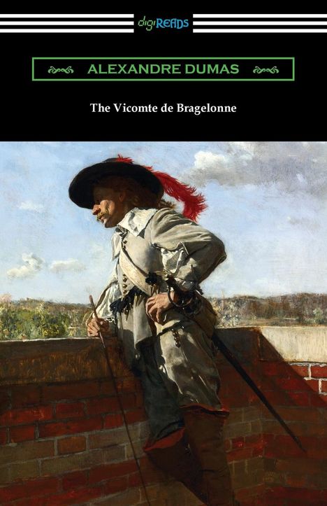 Alexandre Dumas: The Vicomte de Bragelonne, Buch