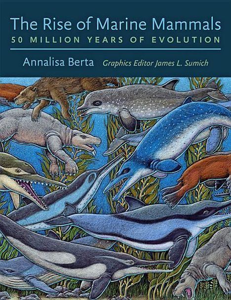 Annalisa Berta: The Rise of Marine Mammals, Buch